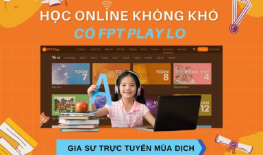 Học Online Cho Bé Cùng Dịch Vụ Internet Truyền Hình FPT